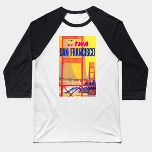 Vintage Fly TWA Travel Print To San Francisco, California Baseball T-Shirt